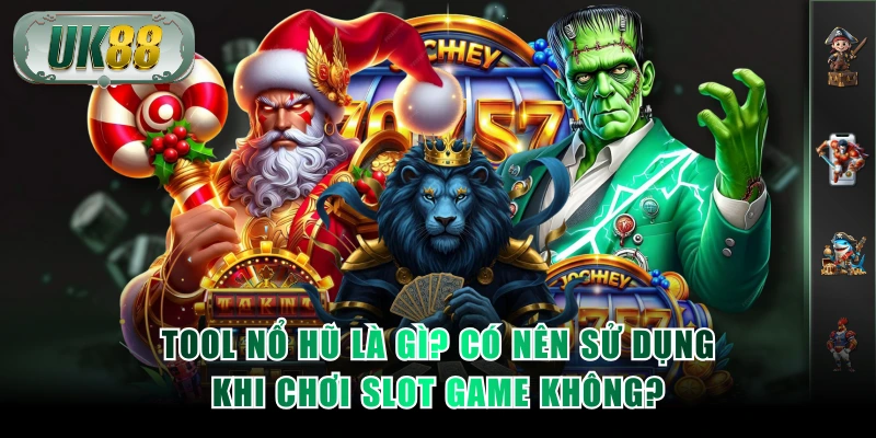 Tool nổ hũ